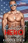 Reluctant Hero by Kelsey Kain