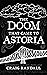 The Doom that Came to Astoria (The Northwest Trilogy Book 1)