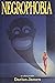 Negrophobia by Darius James Negrophobia by Darius James