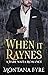 When It Raynes by Montana Fyre