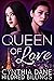 Queen of Love by Cynthia Dane