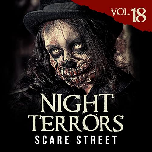 Night Terrors Vol. 18: Short Horror Stories Anthology (Night Terrors, #18)