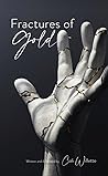 Fractures of Gold Fractures of Gold