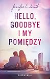 Hello, Goodbye i ...
