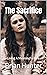 The Sacrifice: Living A Mea...