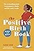 The Positive Birth Book: The Bestselling Guide to Pregnancy, Birth and the Early Weeks