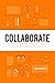 Collaborate: The Modern Playbook for Leading a Small Team to Create, Market, and Sell Digital Products Online