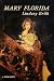 Mary Florida. A Romance. by Lindsey Erith