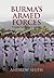 Burma's Armed Forces: Power Without Glory