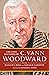 The Lost Lectures of C. Vann Woodward