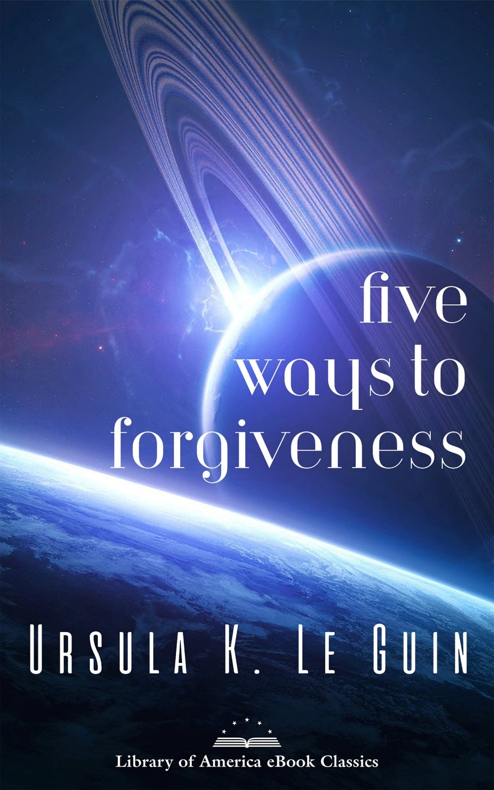 Five Ways to Forgiveness (Hainish Cycle, #7)