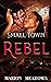 Small Town Rebel (Sins of t...