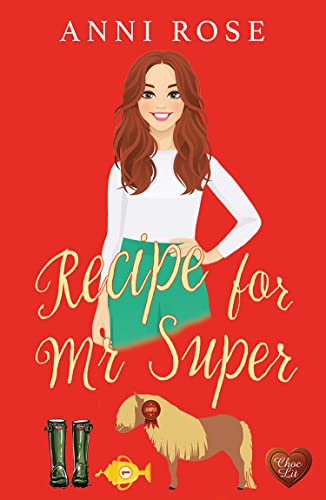Recipe for Mr Super (Recipes For Love #3)