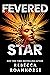 Fevered Star (Between Earth...