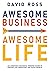 Awesome Business Awesome Life: An ambitious business owners' guide to controlled, consistent and rapid growth