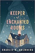 Keeper of Enchanted Rooms (Whimbrel House, #1) 