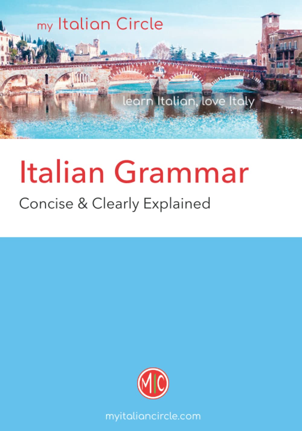 Italian Grammar: Concise & Clearly Explained (Paperback)