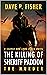 The Killing of Sheriff Paddon by Dave P. Fisher