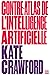 Contre-atlas de l'intelligence artificielle: Une cartographie politique, sociale et environnementale de l'IA