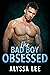 Her Bad Boy Obsessed (Heads...