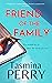Friend of the Family by Tasmina Perry Friend of the Family by Tasmina Perry