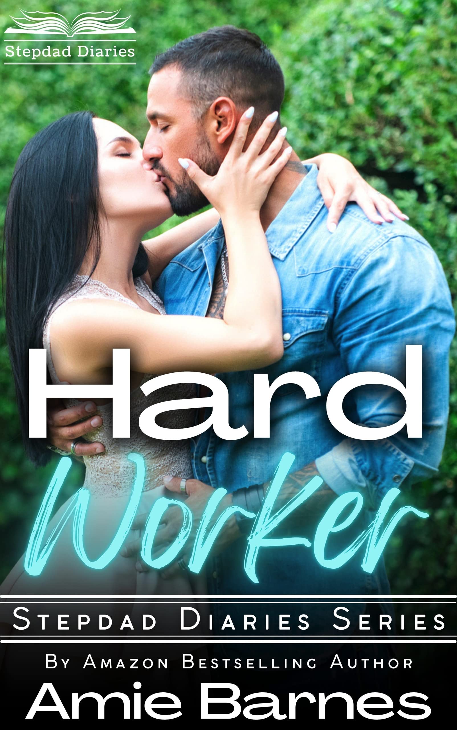 Hard Worker (Stepdad Diaries #1)