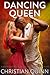 Dancing Queen by Christian Quinn Dancing Queen by Christian Quinn