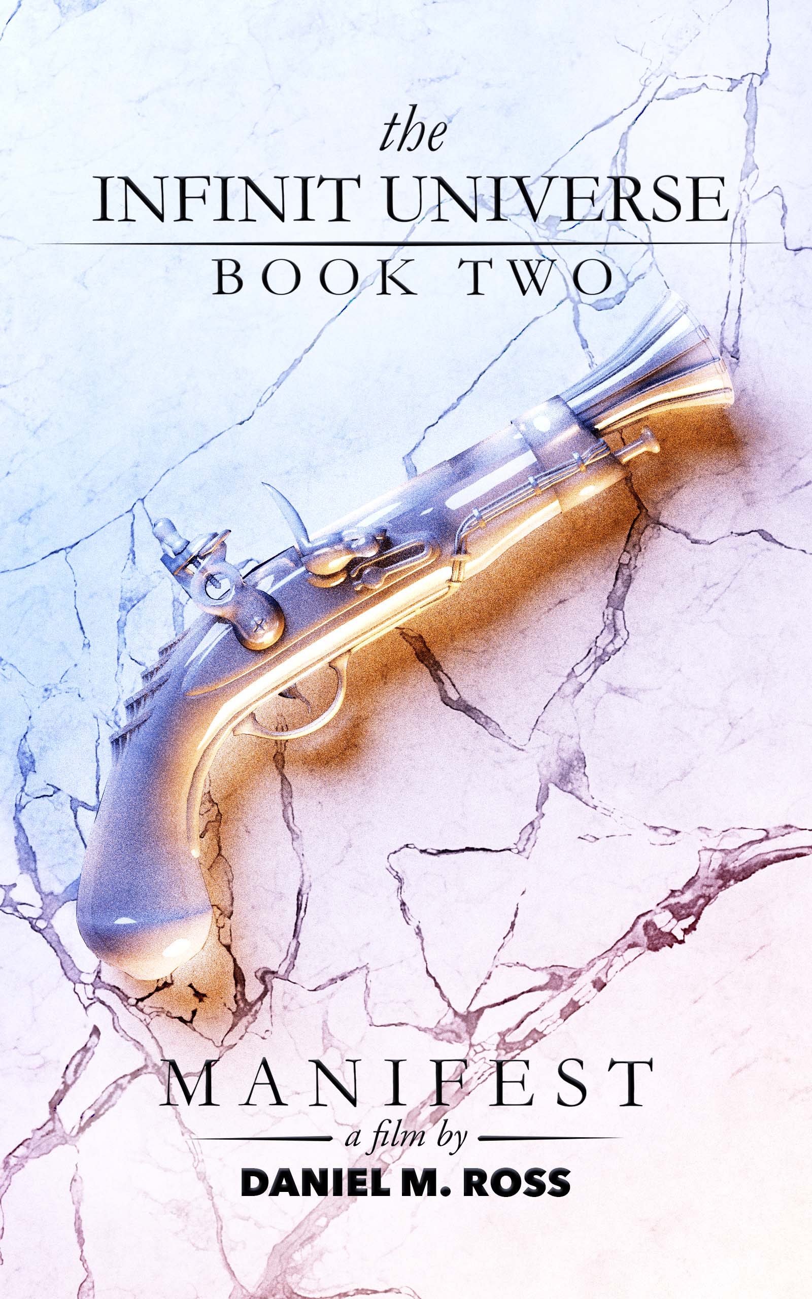 Manifest (The Infinit™ Universe, Book Two)