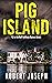 Pig Island: Raff Rafferty m...