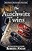 The Auschwitz Twins (The Au...