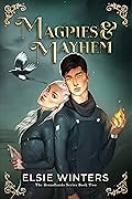 Magpies & Mayhem (The Boundlands, #2)