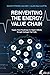 Reinventing the Energy Value Chain by David Steven Jacoby