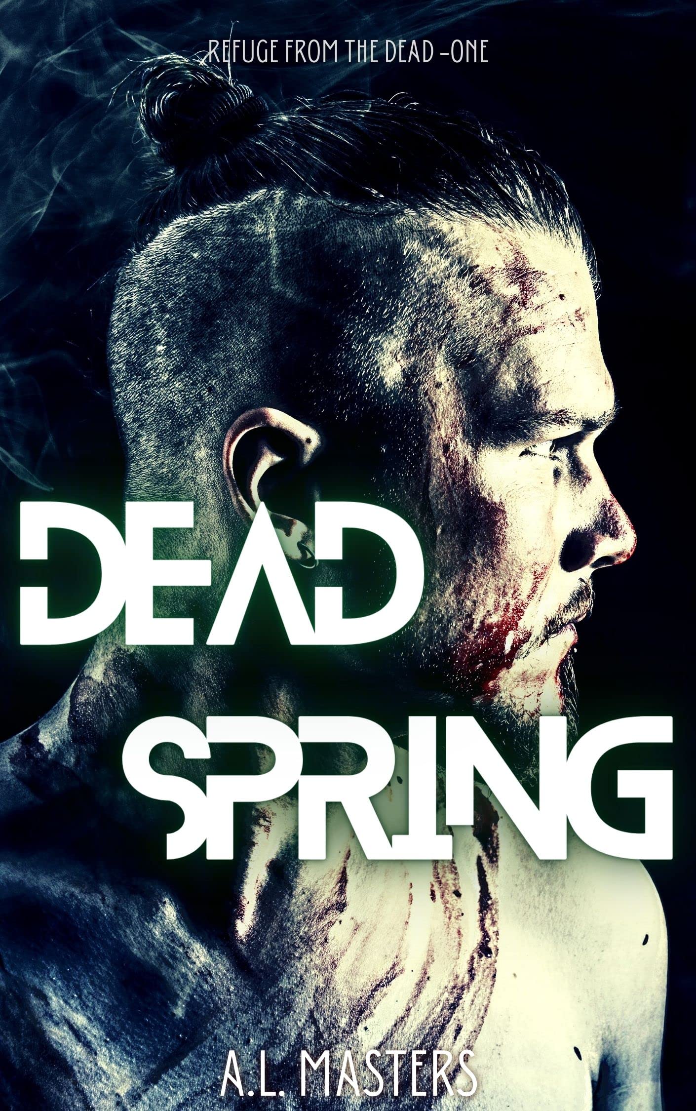 Dead Spring (Refuge from the Dead Book 1)