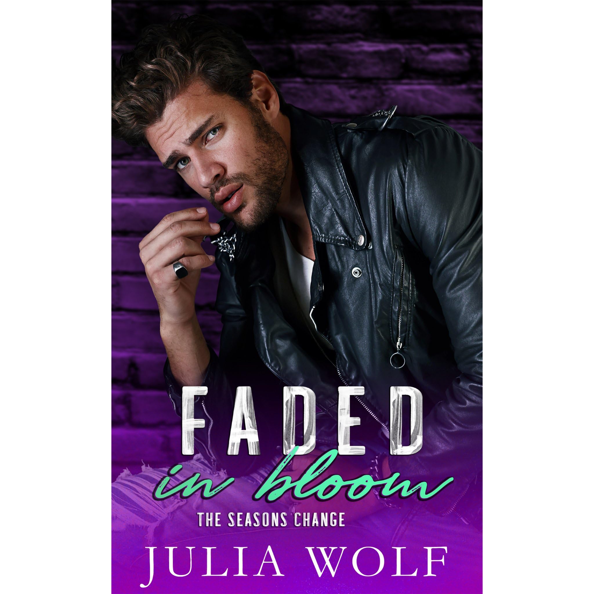 Faded in Bloom by Julia Wolf
