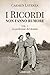 I ricordi non fanno rumore - Vol.3 La perfezione del destino (I ricordi non fanno rumore, #3)