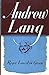 Andrew Lang: A Critical Bio...