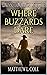 Where Buzzard's Dare: A Wes...
