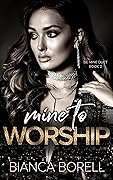 Mine to Worship