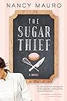 The Sugar Thief by Nancy Mauro