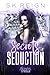 Secrets & Seduction (Bonds of Steele Omegaverse, #1)