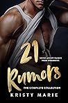 21 Rumors- The Complete Collection by Kristy  Marie
