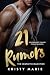 21 Rumors- The Complete Collection by Kristy Marie 21 Rumors- The Complete Collection by Kristy Marie