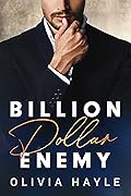 Billion Dollar Enemy (Seattle Billionaires, #1)