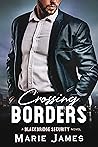 Crossing Borders by Marie  James