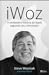 Iwoz - A verdadeira história da Apple segundo seu cofundador