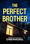 The Perfect Brother by Chris Patchell