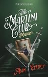 The Martini Club ...