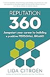 Book cover for Reputation 360: Jumpstart your career by building a positive personal brand (NEW and UPDATED Edition)