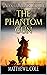The Phantom Gun: A Western ...