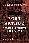 Port Arthur: A st...